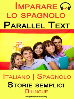 cover image of Imparare lo spagnolo--Parallel text--Storie semplici (Italiano--Spagnolo) Bilingual